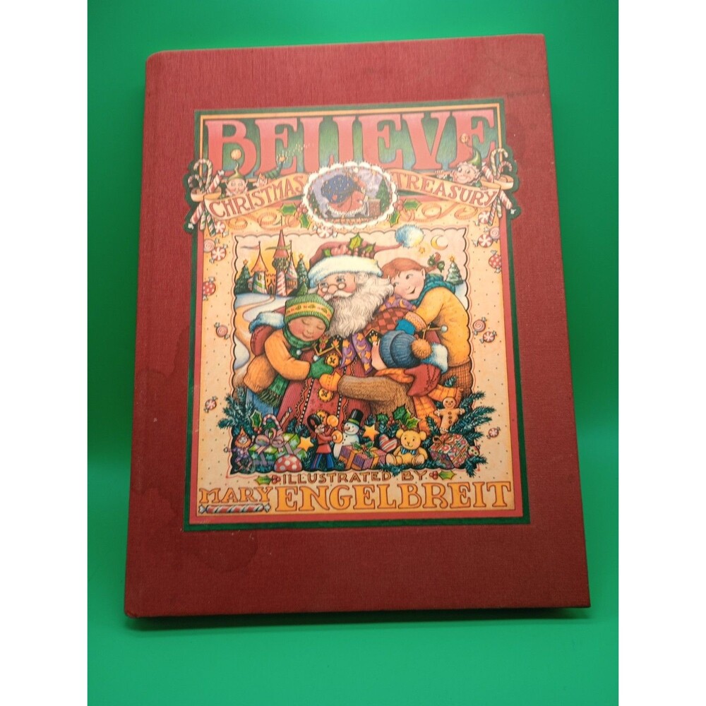 Believe : A Christmas Treasury by Mary Engelbreit (1998, Hardcover)